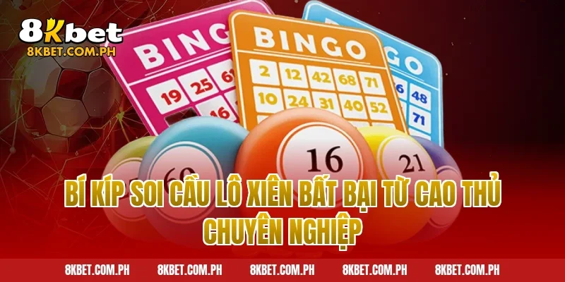 Bí kíp soi cầu lô xiên bất bại từ cao thủ chuyên nghiệp