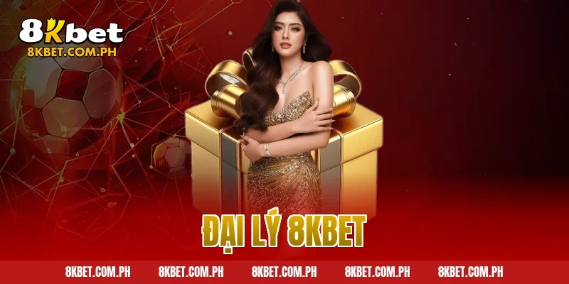 đại lý 8kbet
