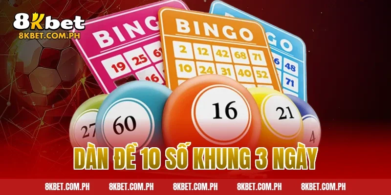 dàn đề 10 số khung 3 ngày