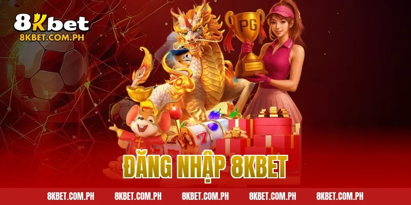 đăng nhập 8kbet