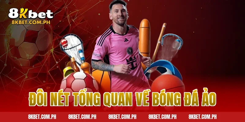 Đôi nét tổng quan về bóng đá ảo