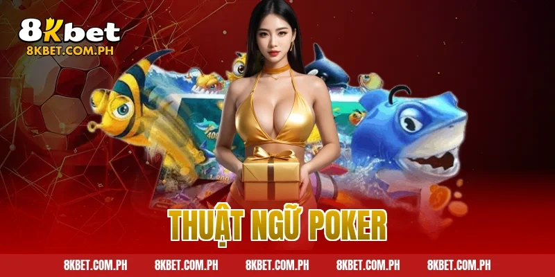 thuật ngữ poker