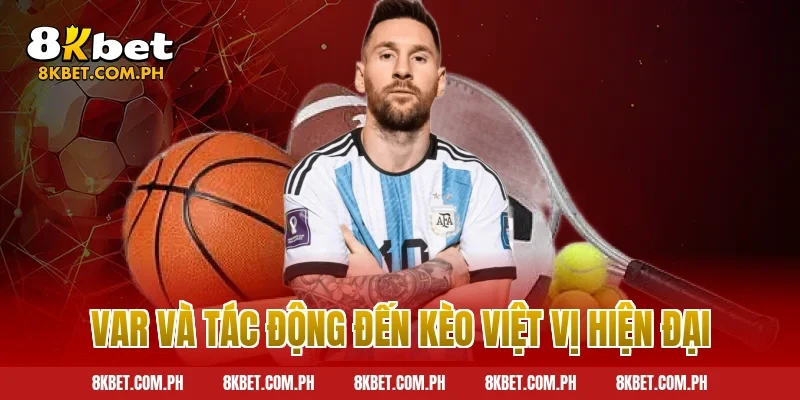 VAR Và Tác Động Đến Kèo Việt Vị Hiện Đại